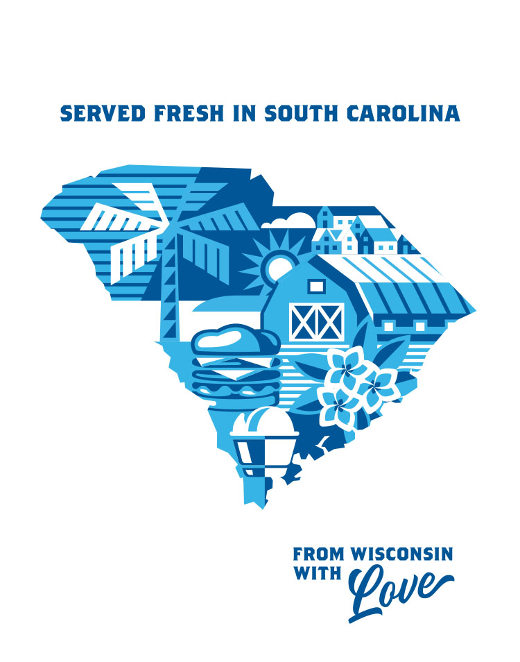 Served fresh in South Carolina. From Wisconsin with Love.